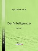 De l'intelligence (eBook, ePUB)