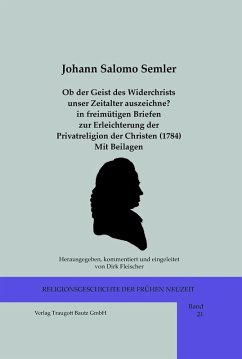 Cover Ob der Geist des Widerchrists unser Zeitalter auszeichne? in freimütigen Briefen zur Erleichterung der Privatreligion der Christen (1784) Mit Beilagen (eBook, PDF)