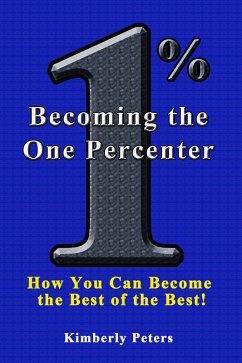 Becoming the One Percenter (eBook, ePUB) - Peters, Kimberly