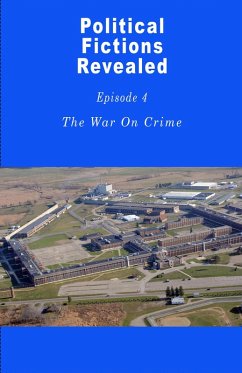 Cover War On Crime (Political Fictions Revealed, #5) (eBook, ePUB)