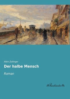 Der halbe Mensch - Zollinger, Albin