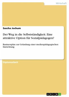 Der Weg in die Selbstständigkeit - eine attraktive Option für Sozialpädagogen? (eBook, ePUB) - Jochum, Sascha