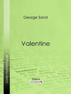 Valentine (eBook, ePUB) - Sand, George; Ligaran
