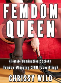 Cover Femdom Queen (Female Domination Society Femdom Whipping CFNM Facesitting) (eBook, ePUB)