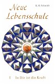 Neue Lebensschule (eBook, ePUB) Neue Lebensschule (eBook, ePUB)