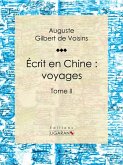 Écrit en Chine : voyages (eBook, ePUB)