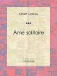 Âme solitaire (eBook, ePUB) - Bild 1