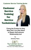 Customer Service Training for Service Technicians (Customer Service Training Series, #9) (eBook, ePUB)