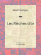 Les Flèches d'or (eBook, ePUB) - Bild 1