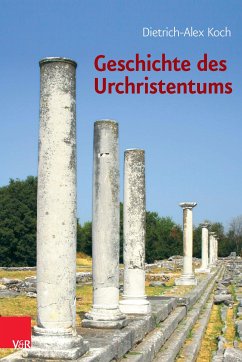 Geschichte des Urchristentums (eBook, ePUB) - Koch, Dietrich-Alex
