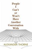 People I Can't or Won't Have Another Conversation With (eBook, ePUB)