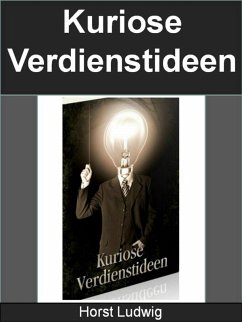 Cover Kuriose Verdienstideen (eBook, ePUB)