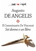 Il Commissario De Vincenzi. Sei donne e un libro (eBook, ePUB)