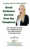 Great Customer Service Over the Telephone (Customer Service Training Series, #4) (eBook, ePUB)