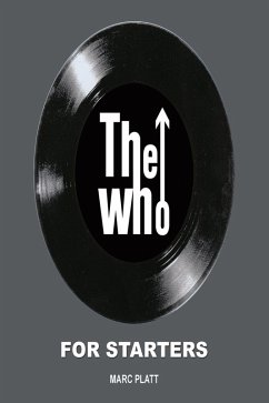 The Who For Starters (Pop Gallery eBooks, #14) (eBook, ePUB) - Platt, Marc