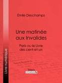 Une matinée aux Invalides (eBook, ePUB)