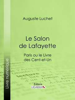 Le Salon de Lafayette (eBook, ePUB) - Luchet, Auguste; Ligaran