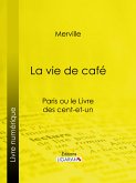 La vie de café (eBook, ePUB)