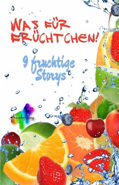 Cover Was für Früchtchen! (eBook, ePUB)