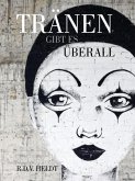 Tränen gibt es überall (eBook, ePUB)