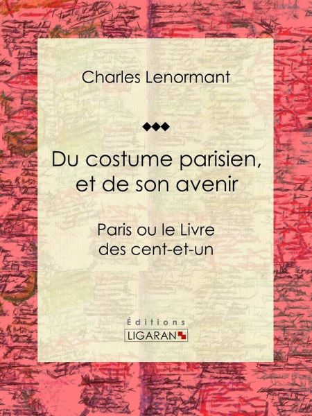 Du costume parisien, et de son avenir (eBook, ePUB)
