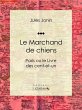 Le Marchand de chiens (eBook, ePUB) - Bild 1