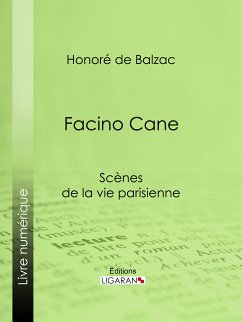 Facino Cane (eBook, ePUB) - de Balzac, Honoré; Ligaran