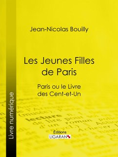 Les Jeunes Filles de Paris (eBook, ePUB) - Bouilly, Jean-Nicolas; Ligaran