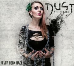 Never Look Back (Lim. Digipakversion) - Dust In Mind