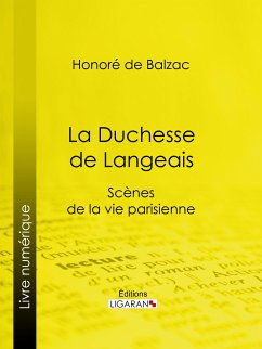 La Duchesse de Langeais (eBook, ePUB) - Ligaran; de Balzac, Honoré