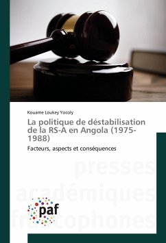 La politique de déstabilisation de la RS-A en Angola (1975-1988)