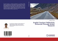 English Teachers' Reflectivity Enhanced Through Action Research - Varsat, Anilkumar