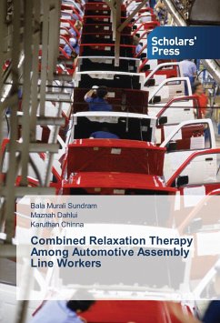 Combined Relaxation Therapy Among Automotive Assembly Line Workers - Sundram, Bala Murali;Dahlui, Maznah;Chinna, Karuthan