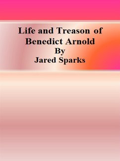 Life and Treason of Benedict Arnold (eBook, ePUB) - Sparks, Jared