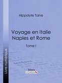 Voyage en Italie. Naples et Rome (eBook, ePUB)