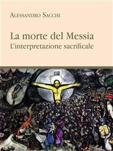 La morte del messia (eBook, PDF) - Sacchi, Alessandro