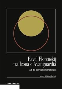 Pavel Florenskij tra Icona e Avanguardia (eBook, ePUB) - Bertelé (a cura di), Matteo