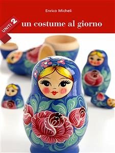 Un costume al giorno - Uniti 2 (eBook, ePUB) - Micheli, Enrico