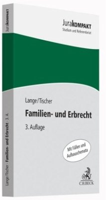 Familien- und Erbrecht - Lange, Knut W.; Tischer, Robert Ph.