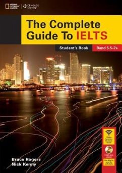 The Complete Guide to Ielts with DVD-ROM and Intensive Revision Guide Access Code - Rogers, Bruce; Kenny, Nick