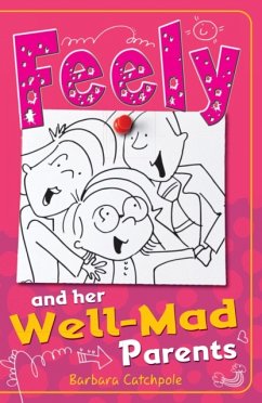 Feely and Her Well-Mad Parents - Catchpole Barbara