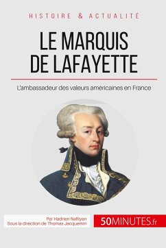 Le marquis de Lafayette - Hadrien Nafilyan; 50minutes