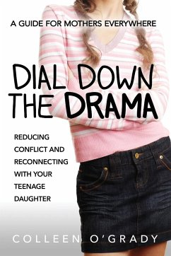 Dial Down the Drama - O'Grady, Colleen