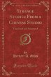 Strange Stories From a Chinese Studio: Translated and Annotated (Classic Reprint)
