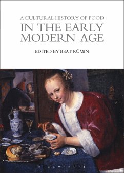 A Cultural History of Food in the Early Modern Age Cover A Cultural History of Food in the Early Modern Age