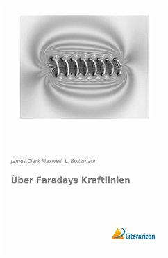 Über Faradays Kraftlinien - Maxwell, James Clerk