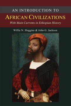 An Introduction to African Civilizations - Jackson, John G.; Huggins, Willis Nathaniel