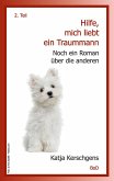 Hilfe, mich liebt ein Traummann Hilfe, mich liebt ein Traummann