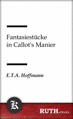Fantasiestücke in Callot's Manier (eBook, ePUB) - Hoffmann, E. T. A.