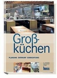 Großküchen (eBook, PDF) - Lemme, Fritz; Neumann, Peter; Schwarz, Peter; Wagner, Frank
